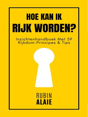 cover image of Hoe Kan Ik Rijk Worden? 59 Principes